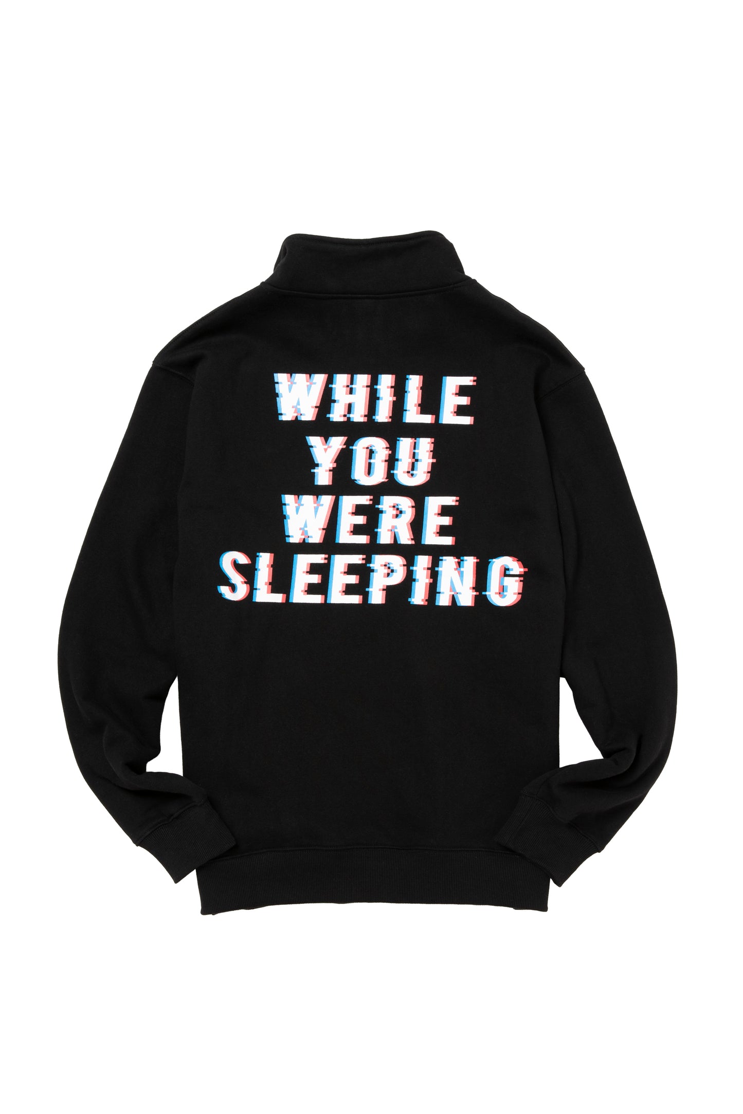 WHILE YOU WERE SLEEPING HALF-ZIP SWEATSHIRT FL BLACK