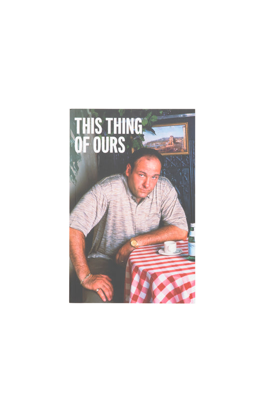 LIVING PROOF MAGAZINE THIS THING OF OURS